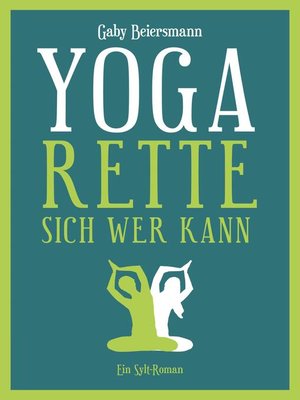 cover image of Yoga rette sich wer kann